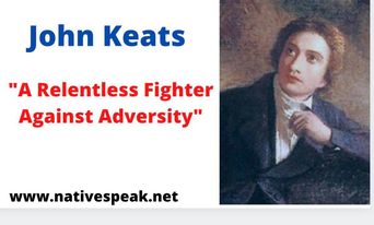 Poet John Keats – A Relentless Fighter Against Adversity