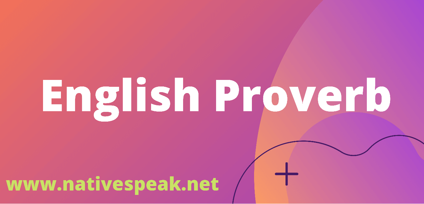 English Proverb