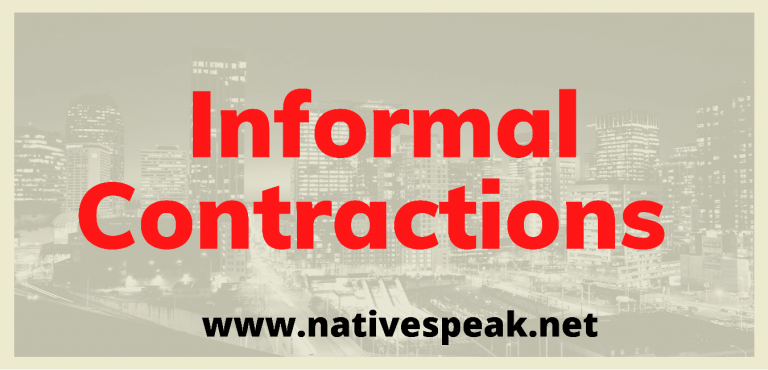 100 Most Used Informal Contraction In English: Speak Like Native