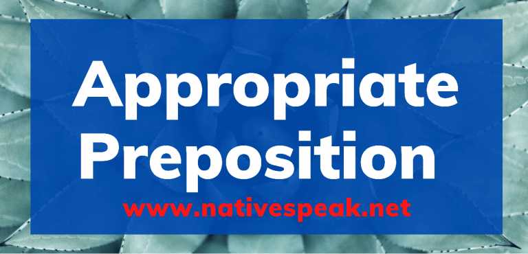 Appropriate Preposition For Competitive Exam (Complete List)