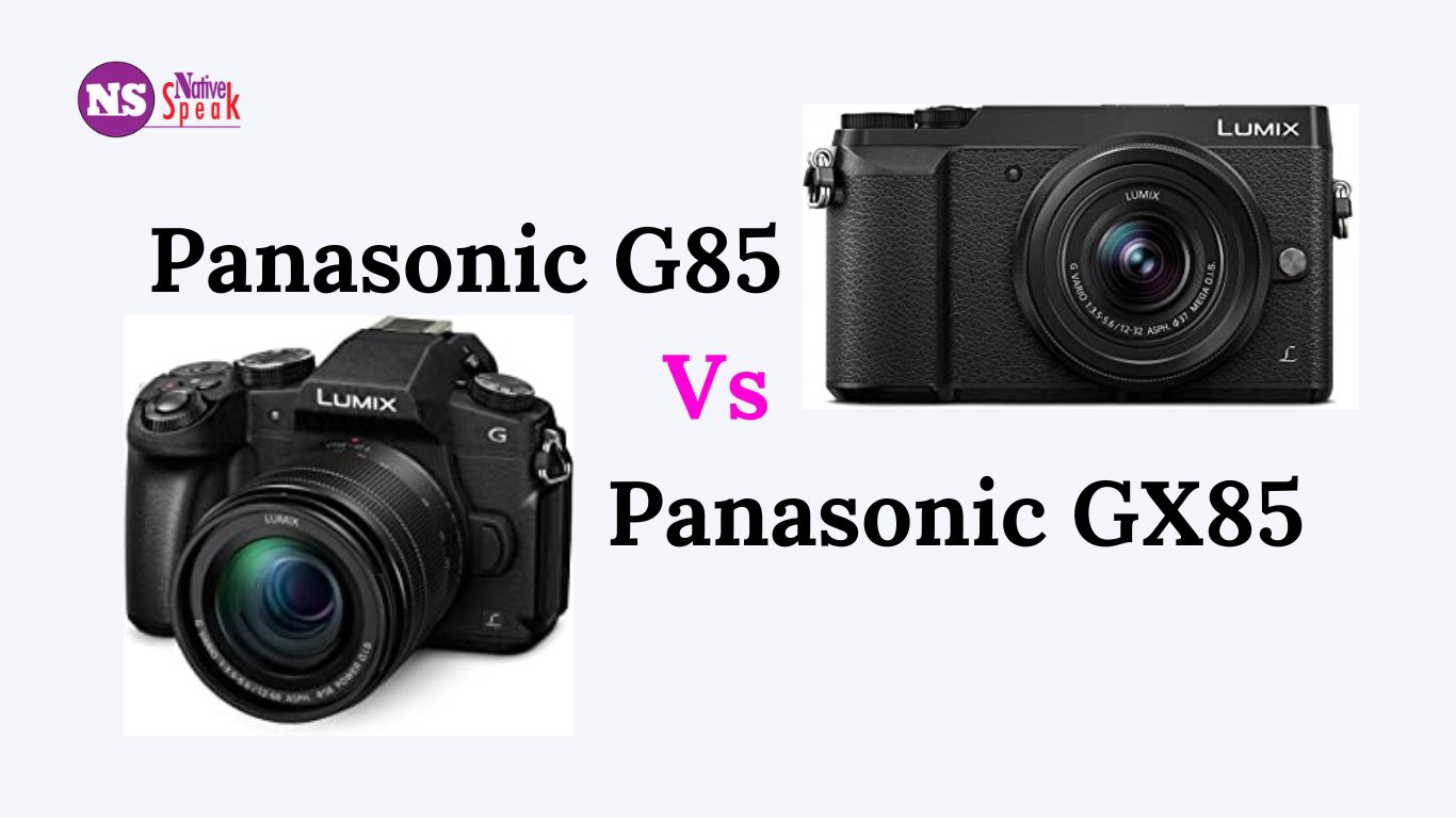 Panasonic G85 vs GX85