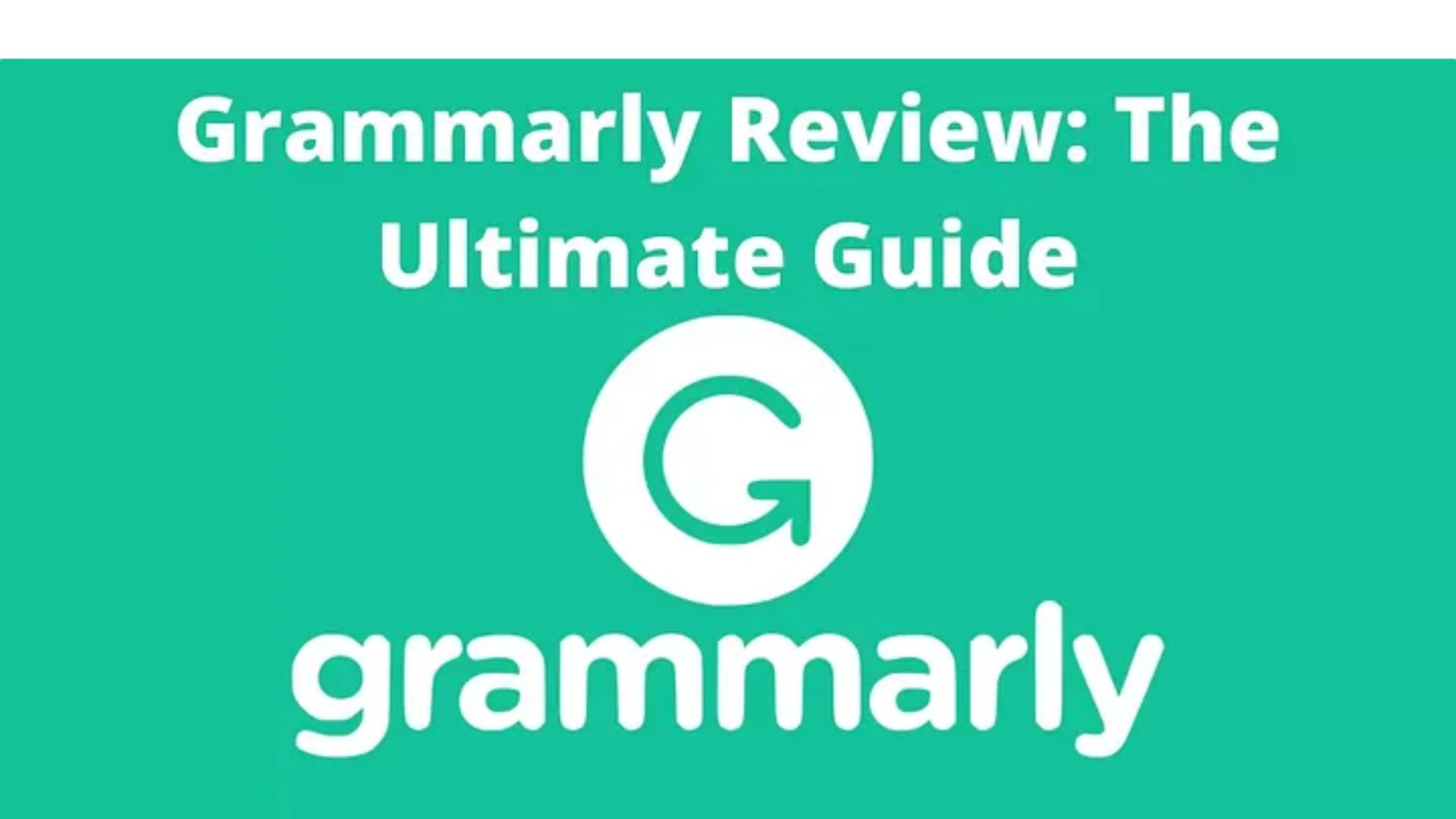 The Ultimate Grammarly Review For Digital Marketers- How to Use It