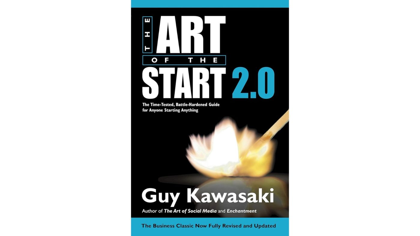 The Art of the Start 2.0 by Guy Kawasaki