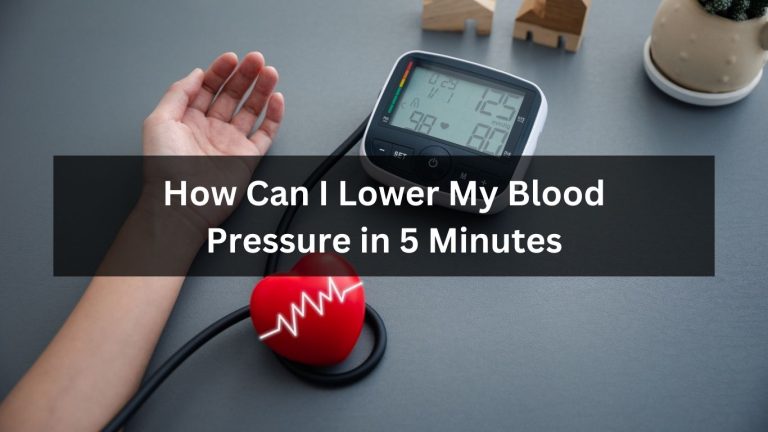How Can I Lower My Blood Pressure in 5 Minutes