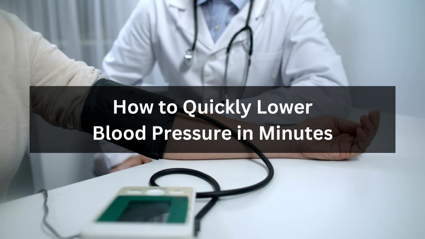 How to Quickly Lower Blood Pressure