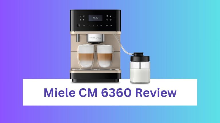 Miele CM 6360 Review: Is this Coffee Maker Worth the Hype?