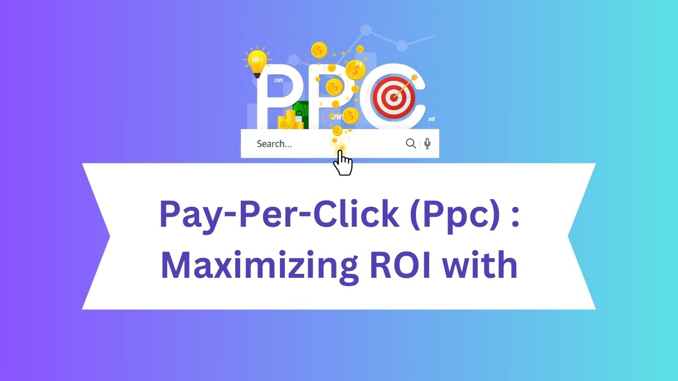 Pay-Per-Click (Ppc)