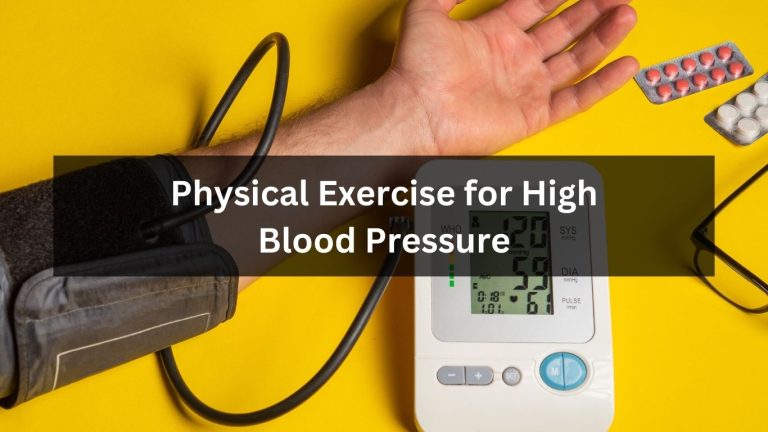 Physical Exercise for High Blood Pressure: Boost Your Health