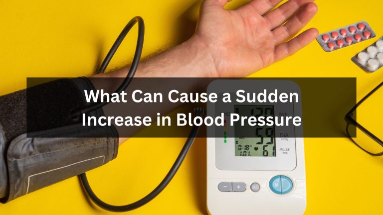 What Can Cause a Sudden Increase in Blood Pressure
