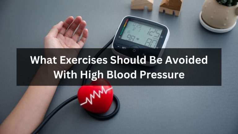 What Exercises Should Be Avoided With High Blood Pressure