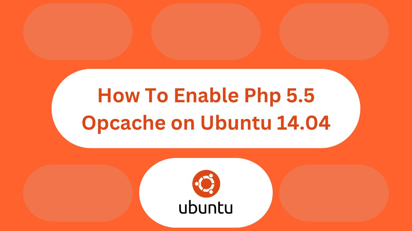 How To Enable Php 5.5 Opcache on Ubuntu 14.04