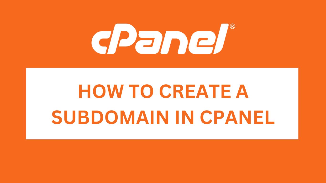 How to Create a Subdomain in Cpanel