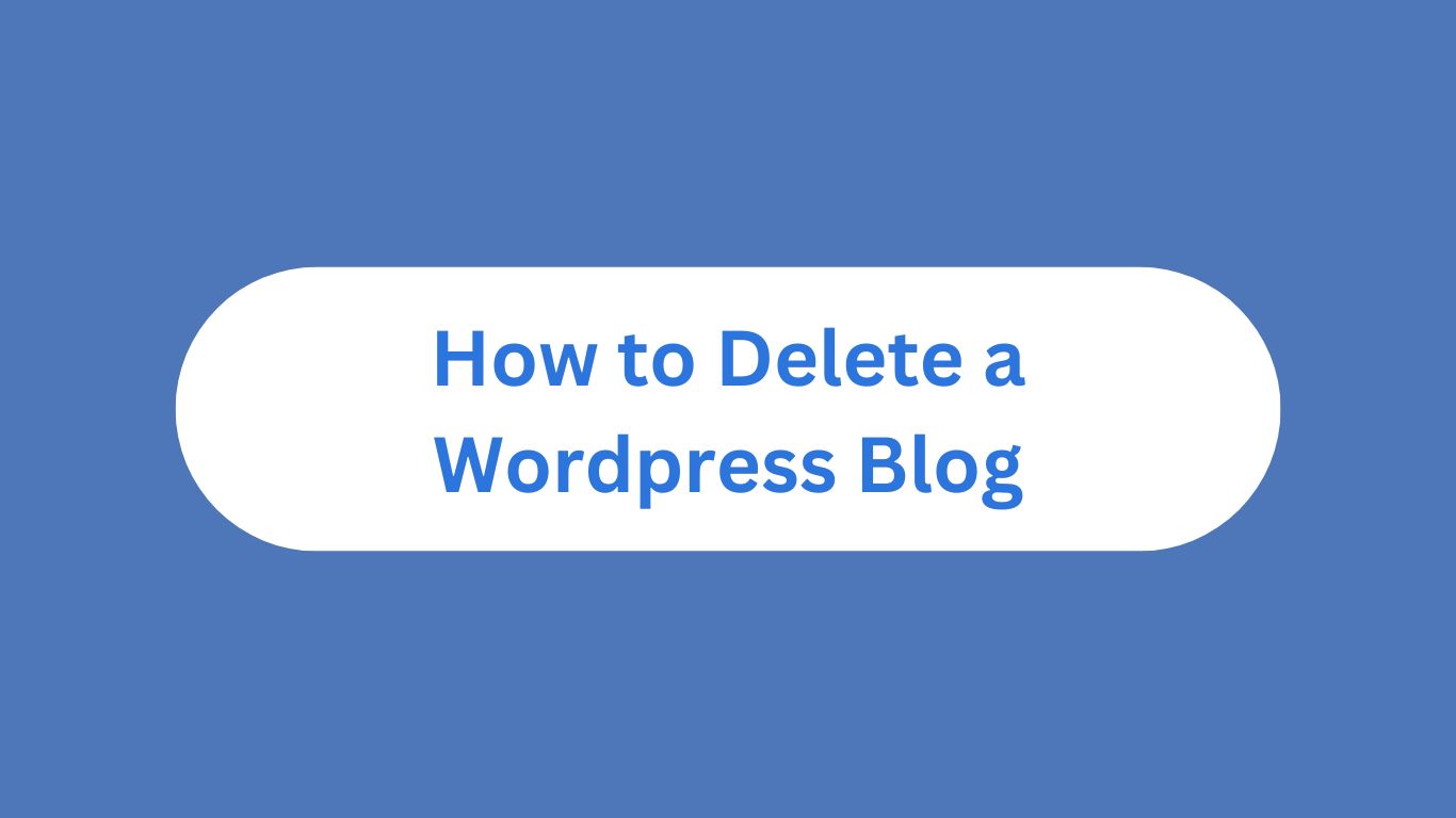 How to Delete a Wordpress Blog