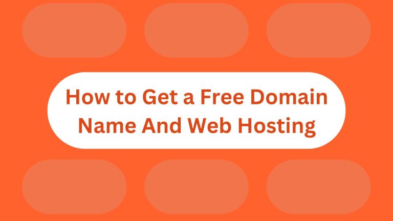 How to Get a Free Domain Name And Web Hosting
