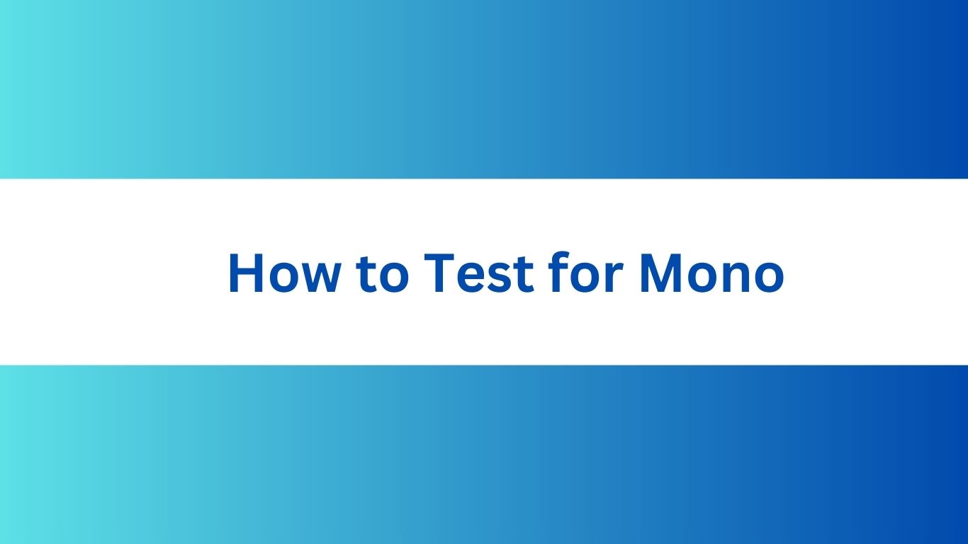 How to Test for Mono