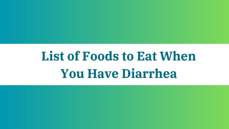 List of Foods to Eat When You Have Diarrhea: Quick Relief Options