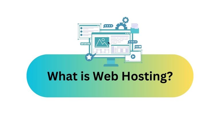 What is Web Hosting? A True Beginner’S Guide