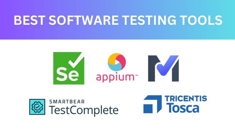 55 Best Software Testing Tools Tested and Reviewed