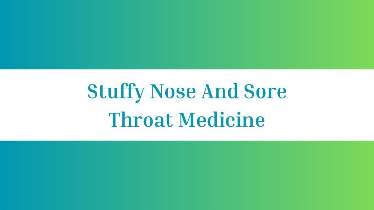 Stuffy Nose And Sore Throat Medicine: Natural Remedies