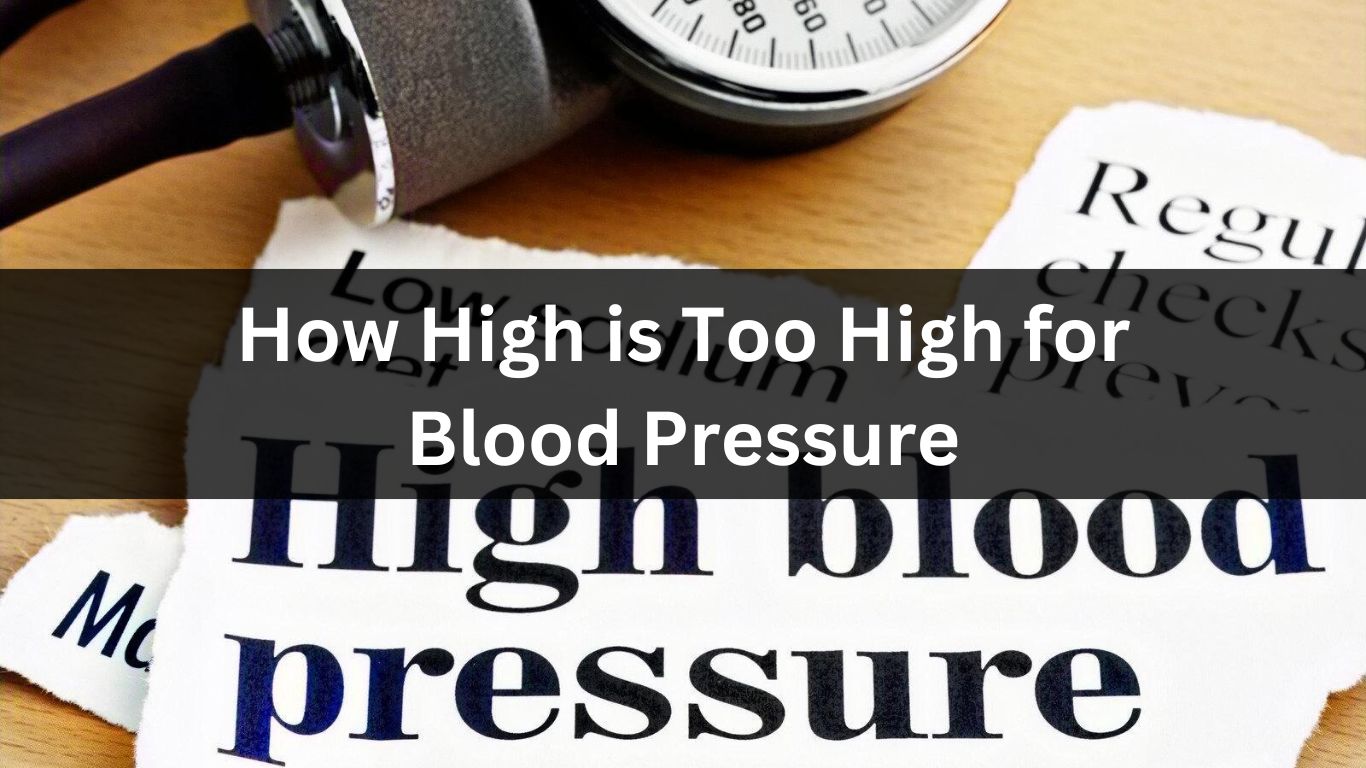 How High is Too High for Blood Pressure