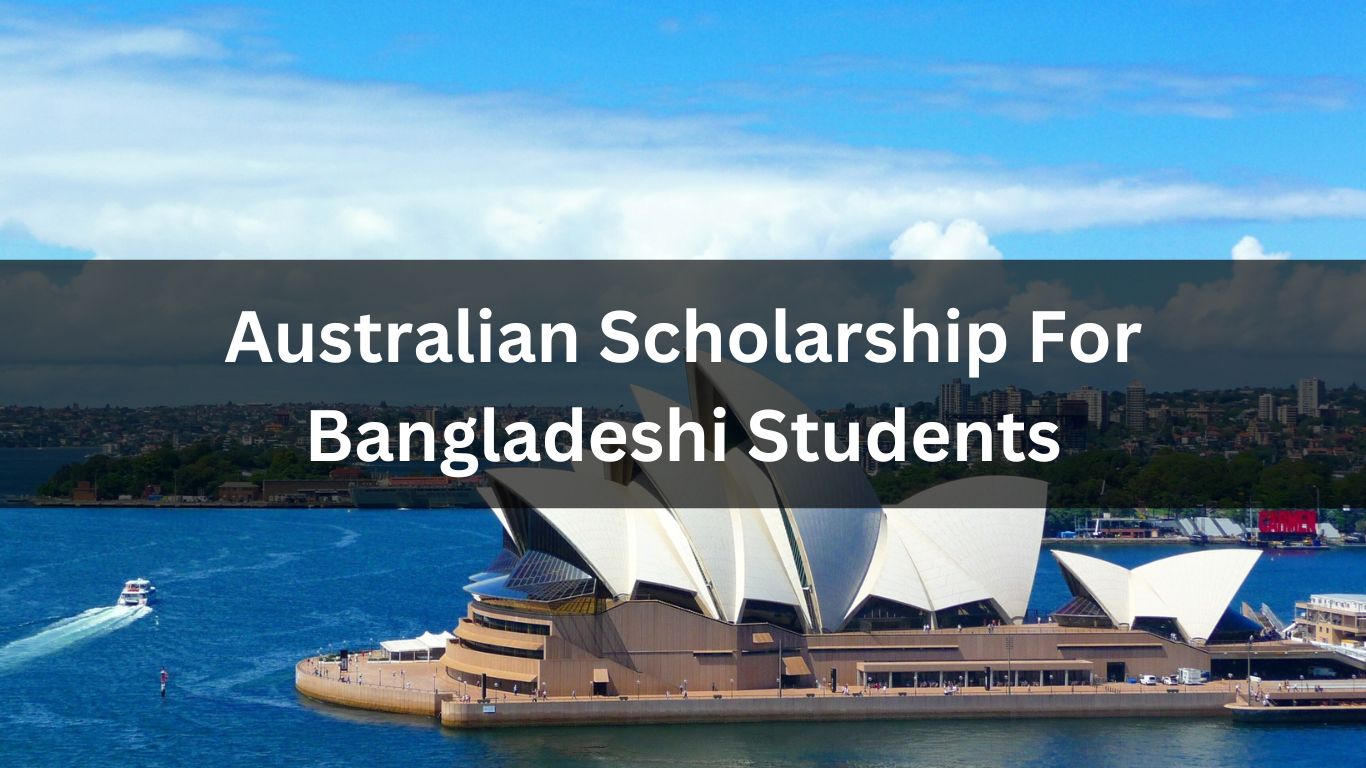 Australian Scholarship For Bangladeshi Students