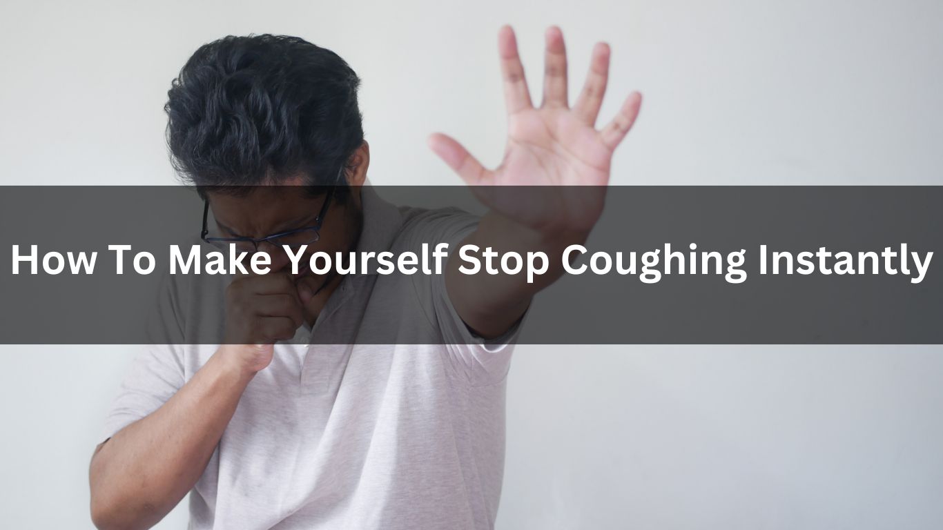 How To Make Yourself Stop Coughing Instantly