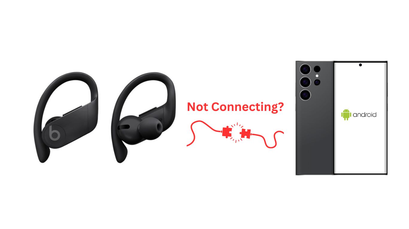 Why Won't My Powerbeats Pro Connect to My Android?